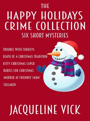 cover image of The Happy Holidays Crime Collection